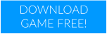 DOWNLOAD GAME FREE!