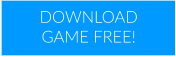 DOWNLOAD GAME FREE!